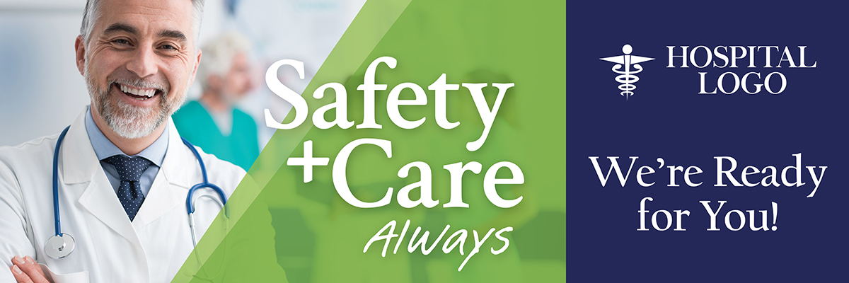 Safety + Care Always Campaign